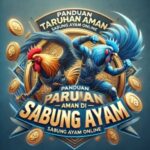 Panduan Taruhan Aman di WS168 Sabung Ayam Online